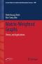 Minh Hoang Trinh: Matrix-Weighted Graphs, Buch