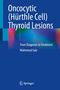 Mahmoud Sakr: Oncocytic (Hürthle Cell) Thyroid Lesions, Buch