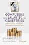 Text: "Computers with Salaries and Cemeteries: AI Ethics from Industry to Philosophy to Science Fiction." Bild eines Roboters und Münzstapel., Buch