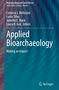 „Applied Bioarchaeology: Making an Impact“, Autoren: McKenzie, Tilley, Mack, Evis. Welliges, blaues Muster im Hintergrund., Buch