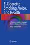 Abdul-Latif Hamdan: E-Cigarette Smoking, Voice, and Health, Buch