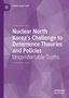 Hwee-Rhak Park: Nuclear North Korea's Challenge to Deterrence Theories and Policies, Buch