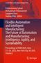 Flexible Automation and Intelligent Manufacturing: The Future of Automation and Manufacturing: Intelligence, Agility, and Sustainability, Buch