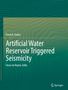 "Artificial Water Reservoir Triggered Seismicity: Focus on Koyna, India" von Harsh K. Gupta. Grüner Hintergrund., Buch