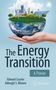 „The Energy Transition: A Primer“ von Edward Cussler und Abhoyjit S. Bhown. Erde mit Windrädern und Solarzellen., Buch