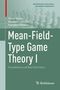 Tamer Ba¿ar: Mean-Field-Type Game Theory I, Buch