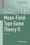 Tamer Ba¿ar: Mean-Field-Type Game Theory II, Buch
