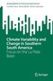 Carolina S. Vera: Climate Variability and Change in Southern South America, Buch
