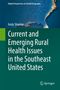 Andy Sharma: Current and Emerging Rural Health Issues in the Southeast United States, Buch