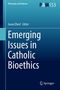 : Emerging Issues in Catholic Bioethics, Buch