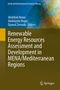 Titel: Renewable Energy Resources Assessment and Development in MENA/Mediterranean Regions. Autoren: Abdellah Henni, Abdelazim Negm, Djamal Zerrouki. Oben linkes Logo., Buch