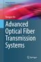 "Advanced Optical Fiber Transmission Systems" von Xiangjun Xin. Oben steht "Wireless Networks". Unten rechts ein Springer-Logo., Buch