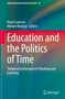 Titel: "Education and the Politics of Time". Farbverlauf in Grün- und Blautönen. Springer-Logo unten., Buch