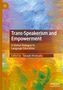 "Trans-Speakerism and Empowerment: A Global Dialogue in Language Education, edited by Takaaki Hiratsuka." Bunte, abstrakte Malerei., Buch