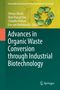 Advances in Organic Waste Conversion Through Industrial Biotechnology, Buch