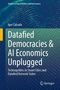 Titel: Datafied Democracies & AI Economics Unplugged. Untertitel: Technopolitics in Smart Cities. Blauer Hintergrund mit Netzmuster., Buch