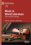 "Music in World Literature: From Tolstoy to Manga" von Julia Titus, David Racker. Eine Geige liegt auf Büchern., Buch