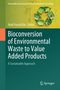 "Bioconversion of Environmental Waste to Value Added Products", grüner Hintergrund, Recycling-Symbol rechts oben., Buch