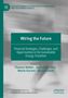 Titel: "Wiring the Future", Untertitel: "Financial Strategies...[Text gekürzt]", Herausgeber: Thomas Walker...[Text gekürzt]. Links ist ein Logo, unscharfer Hintergrund., Buch