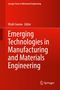 "Emerging Technologies in Manufacturing and Materials Engineering" von Vitalii Ivanov, Rot-Töne mit Springer Logo unten., Buch