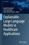 Explainable Large Language Models in Healthcare Applications, Buch, Buch
