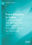 "Fraud Analytics in Action: Data Science and Machine Learning Techniques for Detecting Fraud in the Digital Age." Blaues Design., Buch