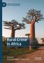"Rural Crime in Africa", Edited by Emmanuel Bunei, Willie Clack. Große Baobab-Bäume auf einem sonnenbeschienenen Weg., Buch