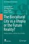 Titel: The Biocultural City as a Utopia or the Future Reality? Autoren: Eugenia Bitsani, Theodoros Tsekos, Isidora Thymi, Georgia Marava. Hintergrund: geometrisches Muster. Logos: Silk Cities, Springer., Buch