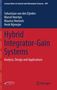 "Hybrid Integrator-Gain Systems: Analysis, Design and Applications." Autoren: Sebastiaan van den Eijnden, Marcel Heertjes, Maurice Heemels, Henk Nijmeijer. Oben blauer Hintergrund, unten roter Hintergrund. Springer's Logo unten rechts., Buch