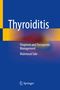 „Thyroiditis: Diagnosis and Therapeutic Management“ von Mahmoud Sakr. Blau-gelber Hintergrund mit Springer-Logo., Buch