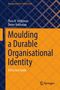 „Moulding a Durable Organisational Identity: A Practice Guide“ von Theo H Veldsman, Dieter Veldsman. Blau-orange Muster., Buch