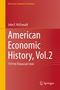 "Classroom Companion: Economics", "John F. McDonald", "American Economic History, Vol.2", "1914 to Financial Crisis", Springer Logo., Buch