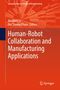 "Human-Robot Collaboration and Manufacturing Applications", Springer, Weidong Li, Duc Truong Pham. Roter Hintergrund., Buch