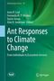 Titel: Ant Responses to Climate Change: From Individuals to Ecosystem Services. Editoren: Inara R. Leal, Fernanda M. P. Oliveira., Buch