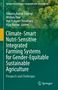 Titel: Climate-Smart Nutri-Sensitive Integrated Farming Systems for Gender-Equitable Sustainable Agriculture. Hintergrund: Wald. Springer-Logo., Buch