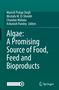 Titel: "Algae: A Promising Source of Food, Feed and Bioproducts". Herausgeber: Manish Pratap Singh, Mostafa M. El-Sheekh, Chandan Mahata, Ashutosh Pandey. Unten rechts ein Springer-Logo., Buch