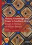 „History, Knowledge and Power in Southern Africa“ Text auf geometrischem Hintergrund, rotbraun-goldene Muster, Logo unten., Buch