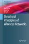 Buchtitel: "Structural Principles of Wireless Networks". Autoren: Min Sheng, Junyu Liu, Yang Xu. Farbenverlauf im Hintergrund., Buch