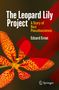 Text: "The Leopard Lily Project: A Story of Nazi Pseudoscience" von Edzard Ernst. Eine rötlich-orange Blume ist abgebildet., Buch