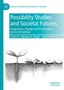 Titel: Possibility Studies and Societal Futures. Illustration von wachsenden Keimlingen, Logo oben links., Buch