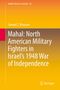 Text: "Mahal: North American Military Fighters in Israel’s 1948 War of Independence." Gelb-orange Hintergrund, Springer-Logo., Buch