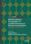 "Multidisciplinary Perspectives on Creative Processes in Musical Improvisation: Insights from Brazil." Grünes Muster., Buch