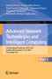 Titel: Advanced Network Technologies and Intelligent Computing. Konferenz: ANTIC 2025, Gwalior, Indien. Part 1.