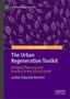 Lesley Takunda Mashiri: The Urban Regeneration Toolkit, Buch, Buch