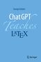 George Grätzer: ChatGPT Teaches LaTeX. Blauer Hintergrund, Springer-Logo unten rechts., Buch