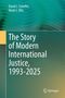Buchtitel: "The Story of Modern International Justice, 1993-2025". Autoren: David J. Scheffer, Mark S. Ellis. Grüner Hintergrund., Buch