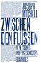 Joseph Mitchell: Zwischen den Flüssen, Buch