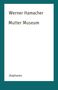 Werner Hamacher: Mutter Museum, Buch, Buch
