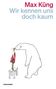 Max Küng: Wir kennen uns doch kaum, Buch