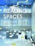 Chris van Uffelen: Healing Spaces, Buch, Buch